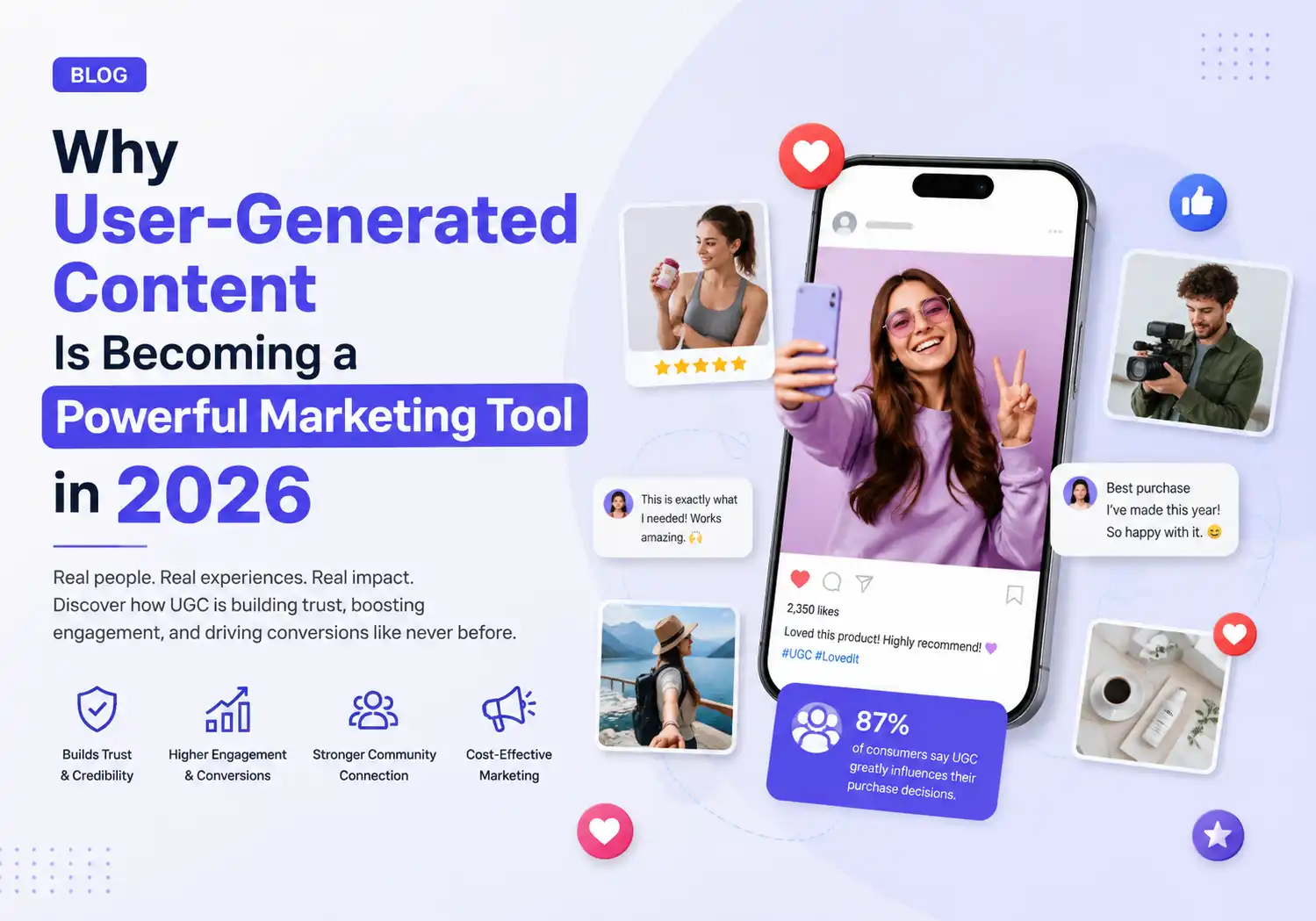 Read more about the article User-Generated Content: Why It’s Becoming a Powerful Marketing Tool in 2026